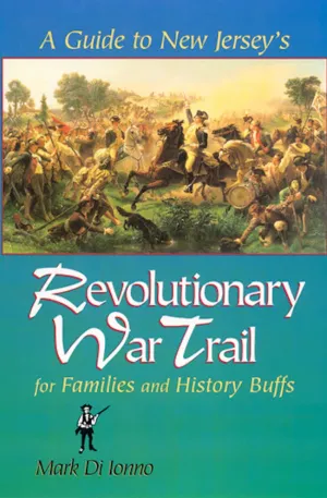 A Guide to NJ's Revolutionary War Trail...