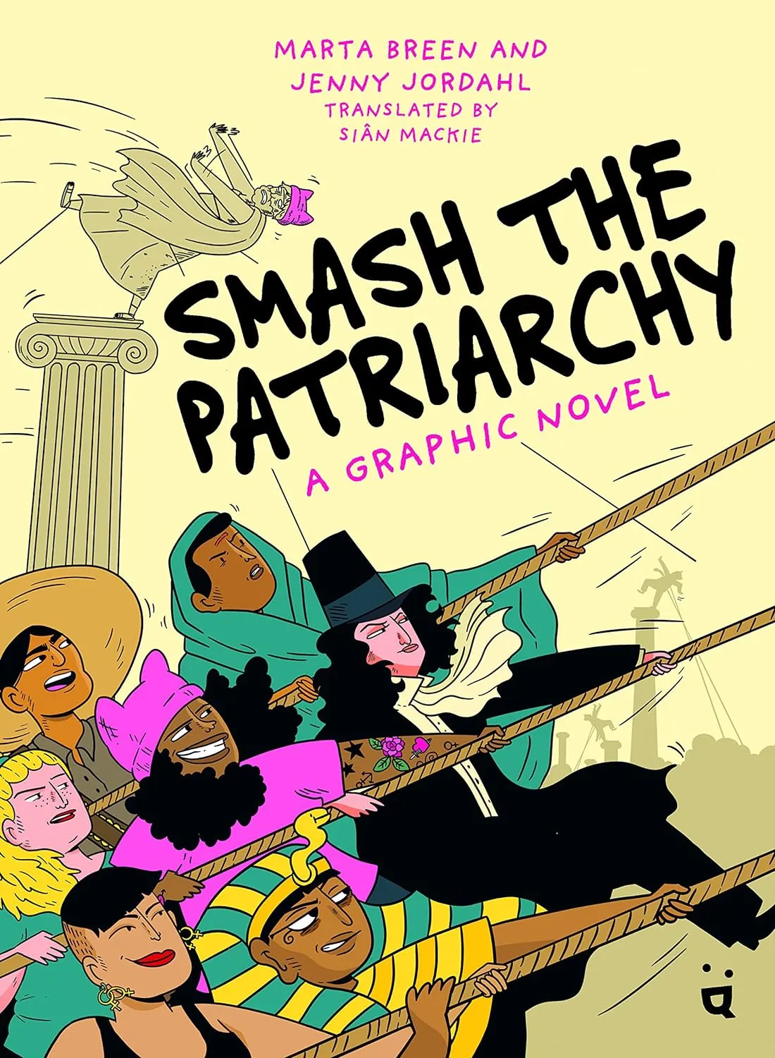 Smash the Patriarchy: A Graphic Novel